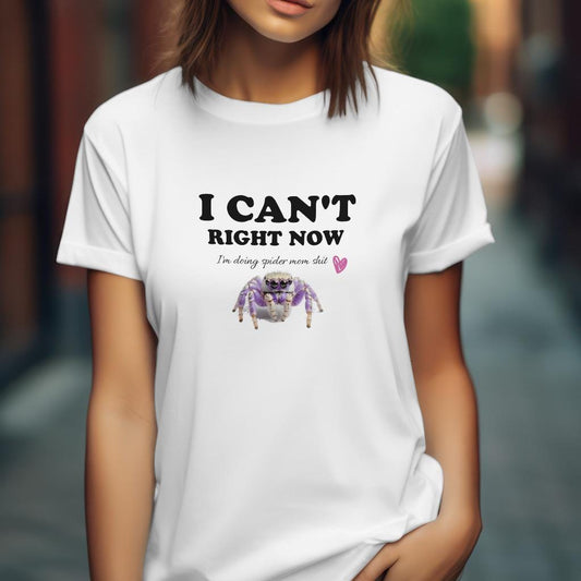 Jumping Spider T-Shirt, Can’t Doing Spider Mom Sh*t, Unisex Athletic Fit